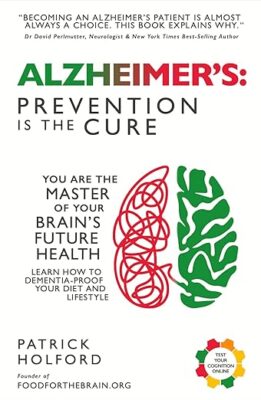 Alzheimer's: Prevention is the Cure Book by Patrick Holford